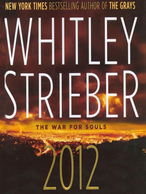 Title details for 2012 by Whitley Strieber - Wait list